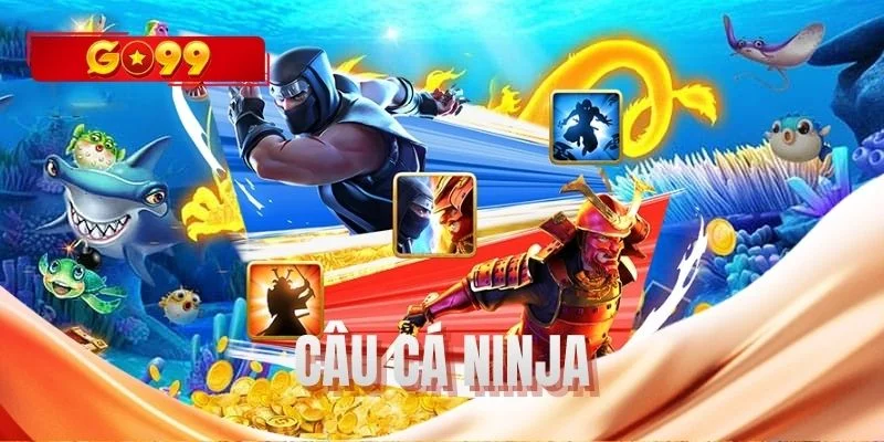 Câu cá Ninja