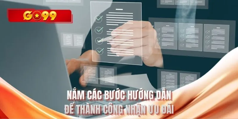 Nắm các bước hướng dẫn để thành công nhận ưu đãi